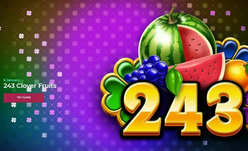 243 Clover Fruits Fun Slot Game made by Tom Horn Enterprise with 5 Reel and 243 Line